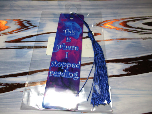 This is Where I Stopped Reading Bookmark